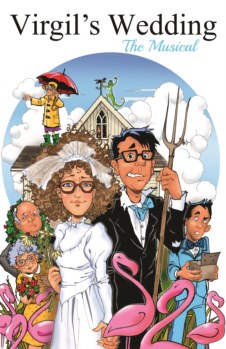 VIRGIL'S WEDDING - THE MUSICAL